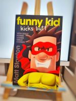 Funny Kid - Book #6 - Kicks Butt