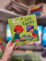 Rosa Explores Life Cycles