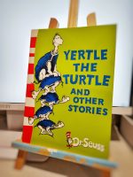 Yertle the Turtle and other stories