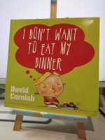 I Don't Want To Eat My Dinner